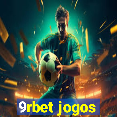 9rbet jogos
